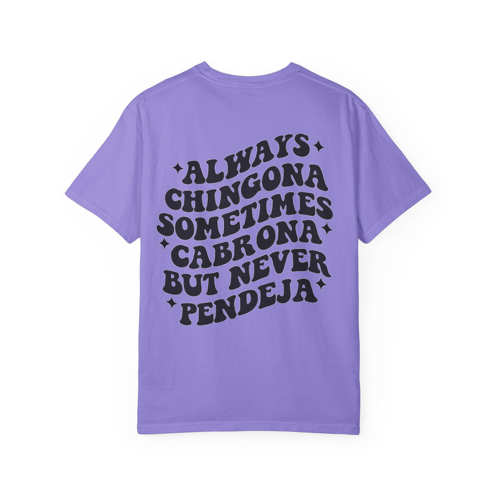 Always Chingona Graphic T-Shirt — Bold Spanish Statement Tee