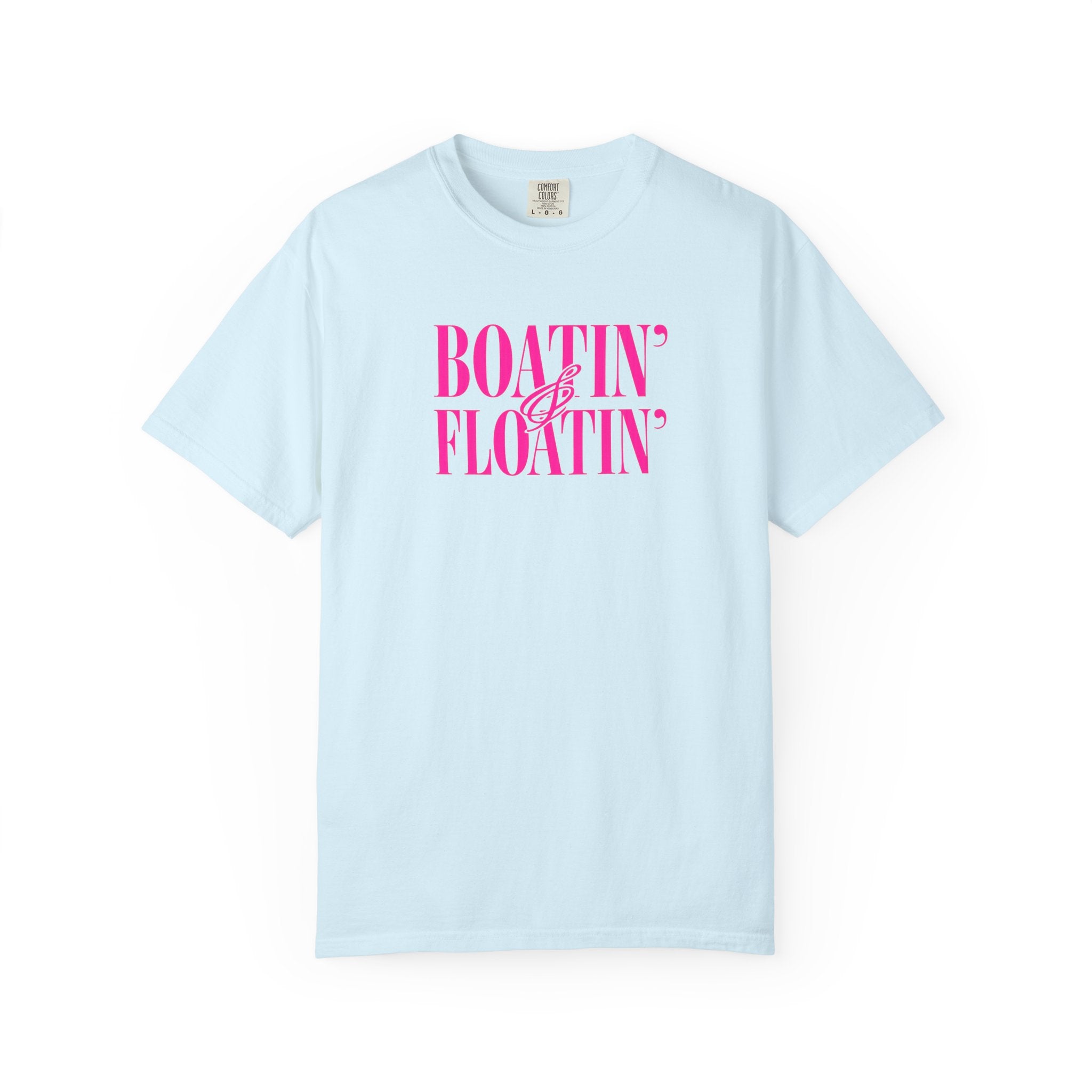 Boatin' & Floatin' T-Shirt — Retro Teal Tee with Pink Text