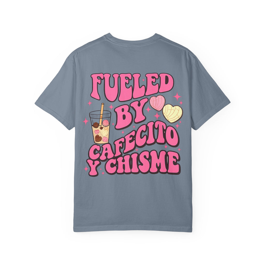 Fueled By Cafecito y Chisme T-Shirt