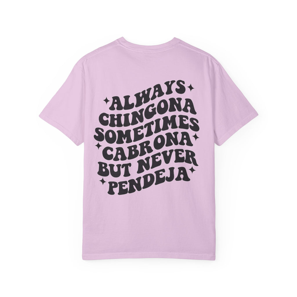Always Chingona Graphic T-Shirt — Bold Spanish Statement Tee