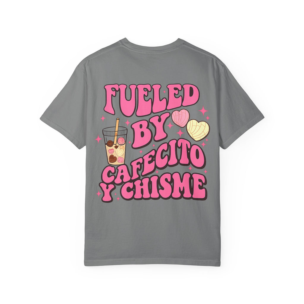 Fueled By Cafecito y Chisme T-Shirt