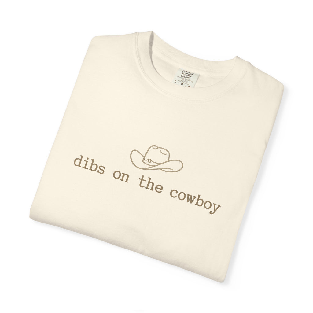 Cowboy Dibs T-Shirt — "dibs on the cowboy" Graphic Tee
