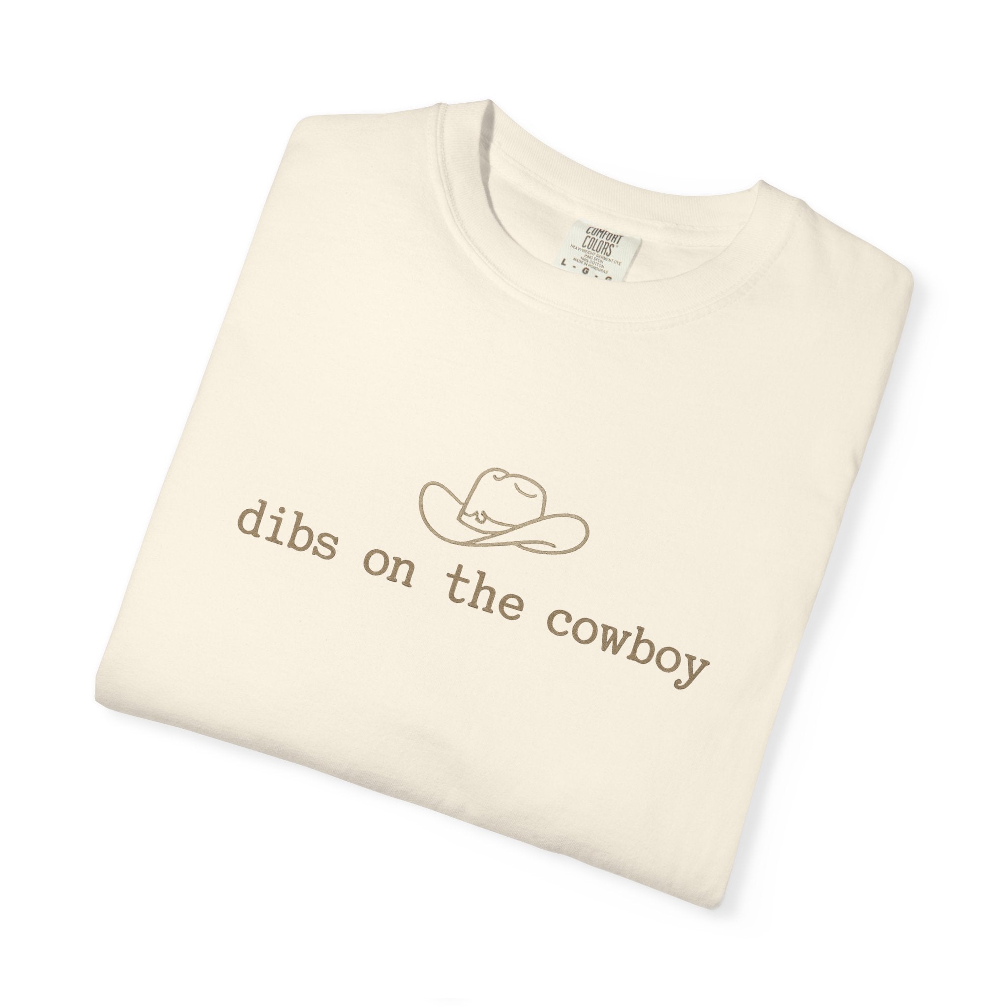 Cowboy Dibs T-Shirt — "dibs on the cowboy" Graphic Tee
