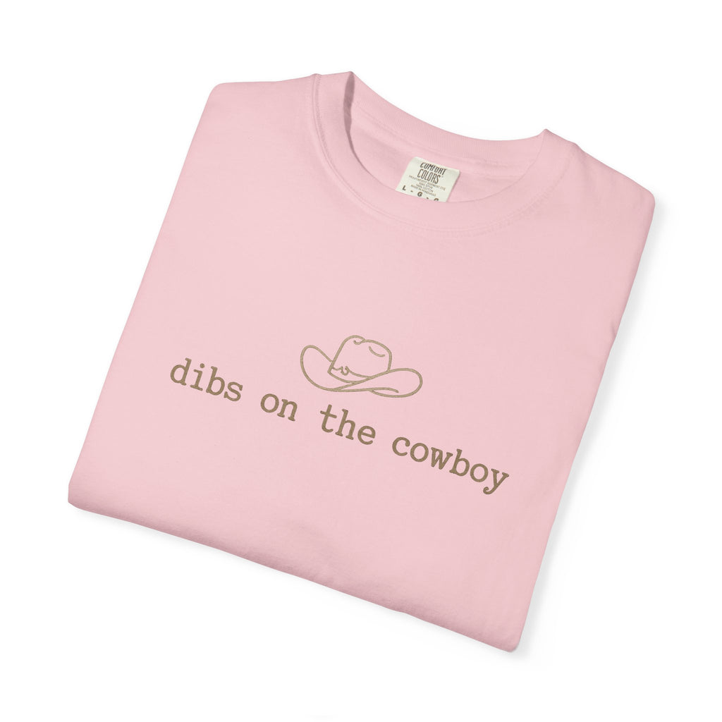 Cowboy Dibs T-Shirt — "dibs on the cowboy" Graphic Tee
