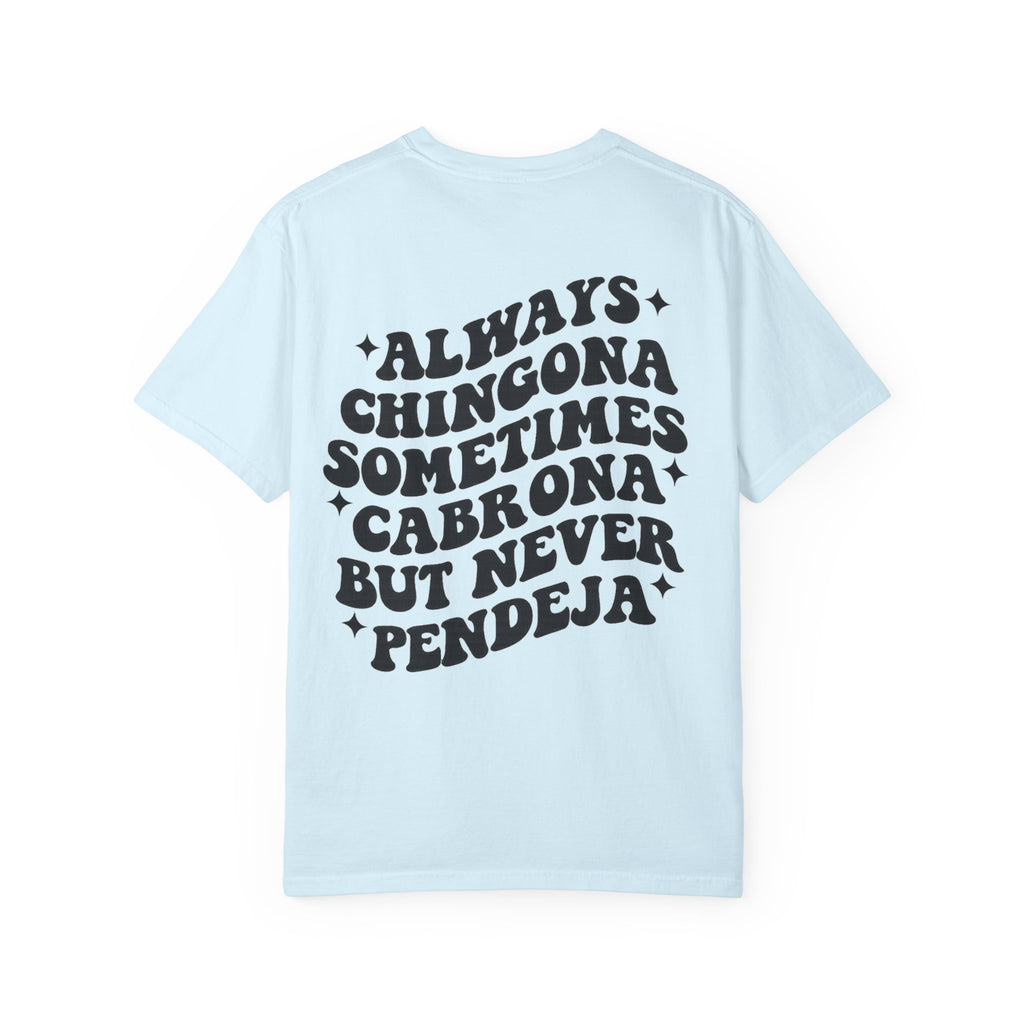 Always Chingona Graphic T-Shirt — Bold Spanish Statement Tee