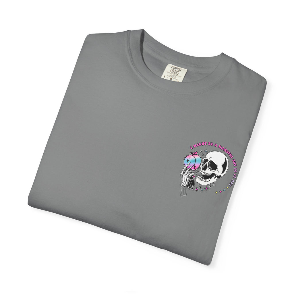Skull & Skeletal Hand T-Shirt — "I Might Be A Handful But So Is This Ass" Retro Graphic Tee