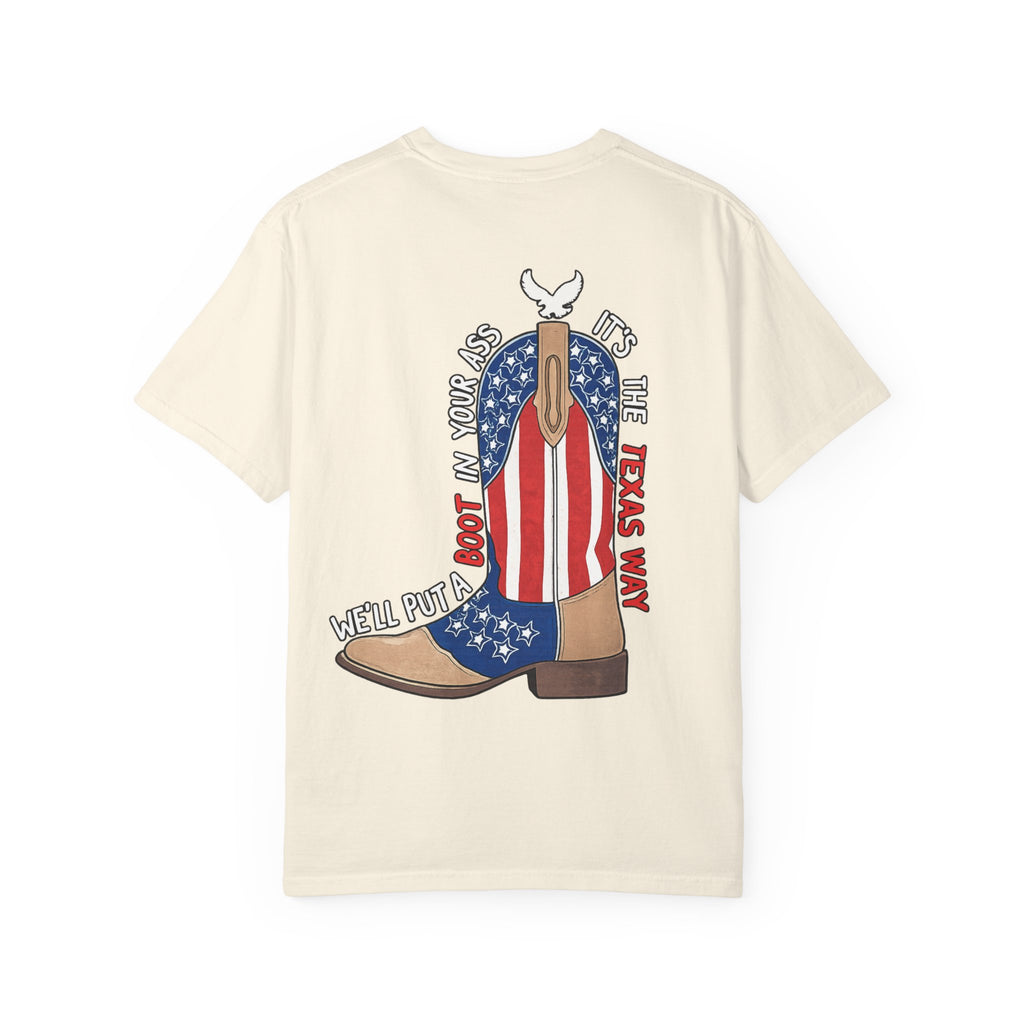 Patriotic Cowboy Boots T-Shirt — "We'll Put a Boot in Your Ass" Graphic Tee