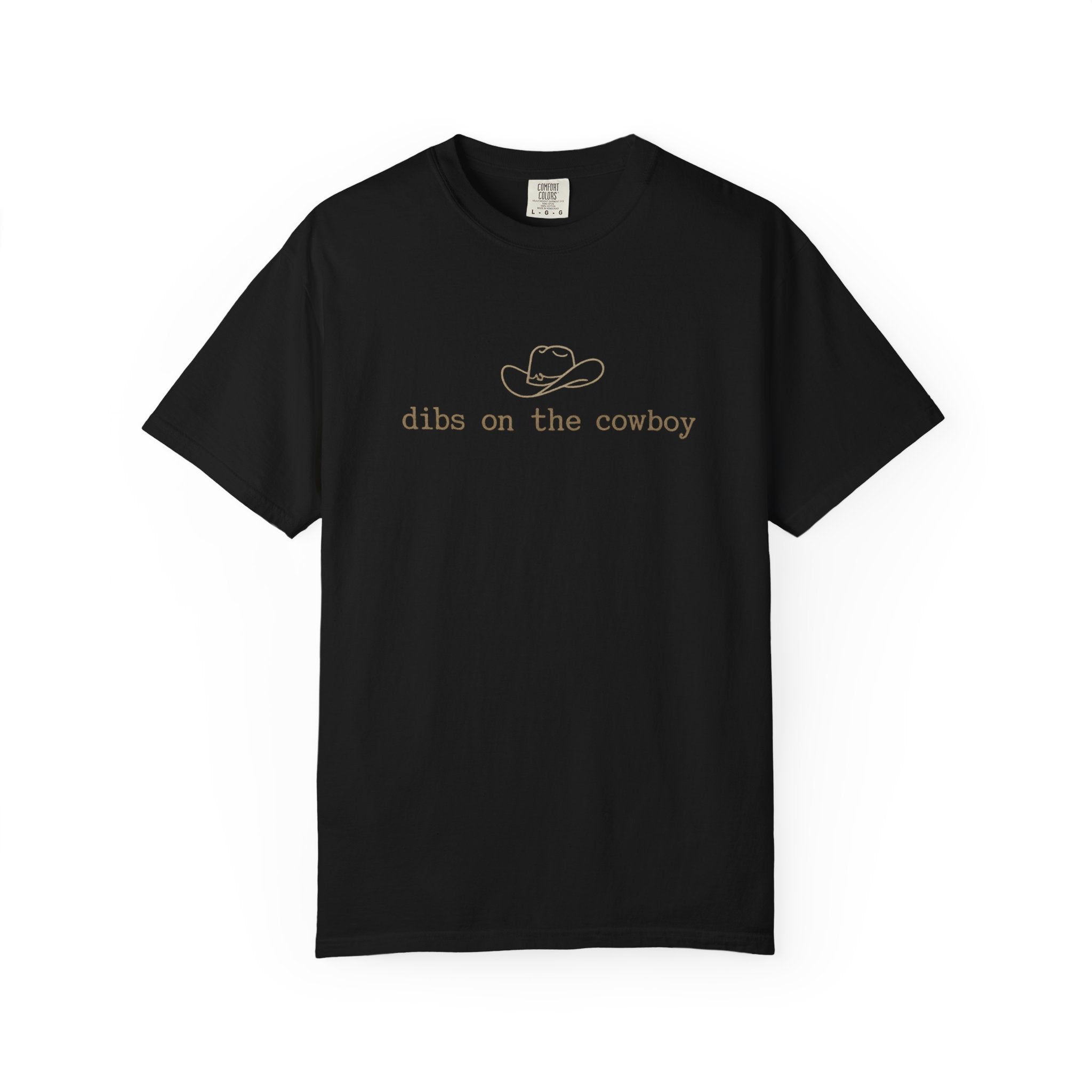 Cowboy Dibs T-Shirt — "dibs on the cowboy" Graphic Tee
