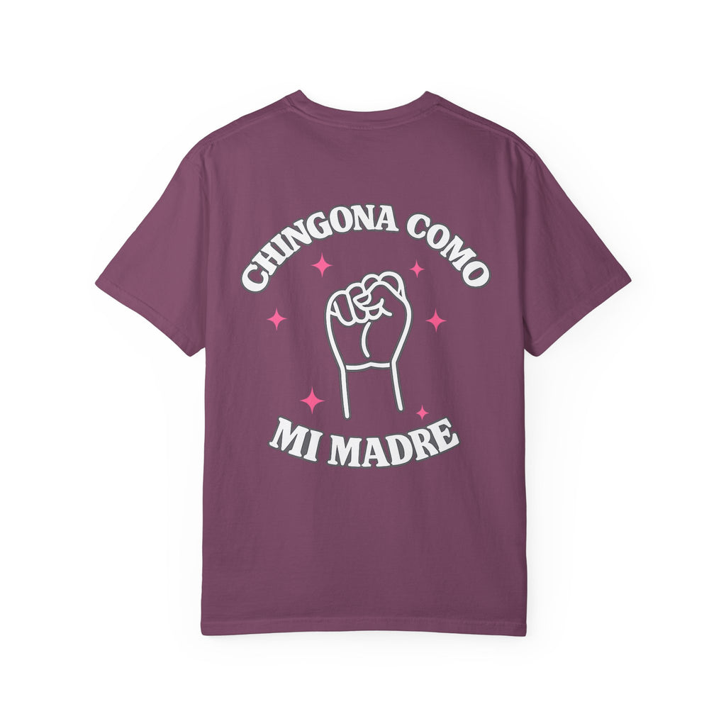Chingona Como Mi Madre T-shirt — Empowering Spanish Slogan Tee