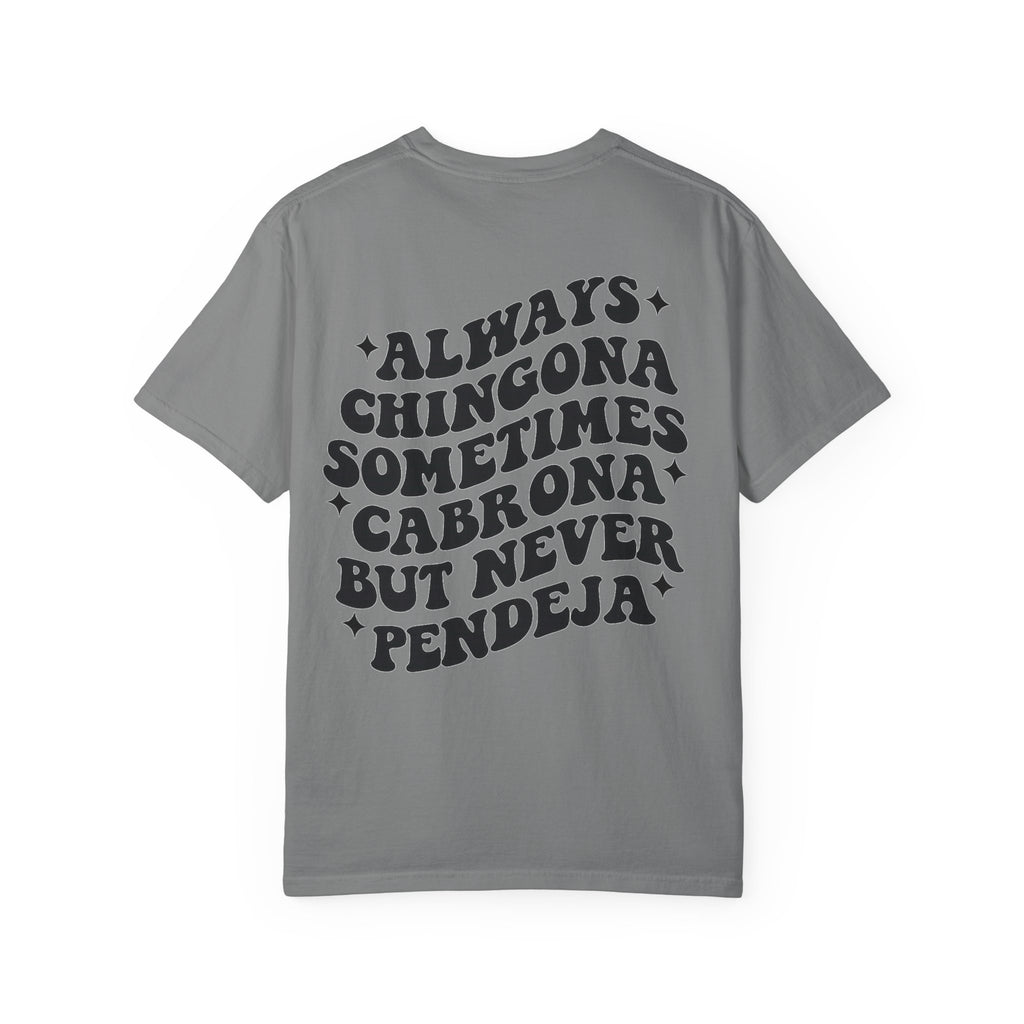 Always Chingona Graphic T-Shirt — Bold Spanish Statement Tee