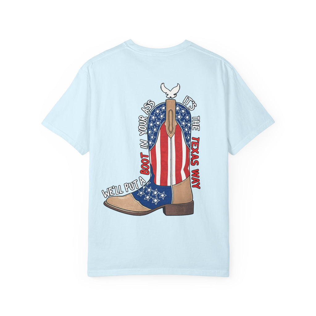Patriotic Cowboy Boots T-Shirt — "We'll Put a Boot in Your Ass" Graphic Tee