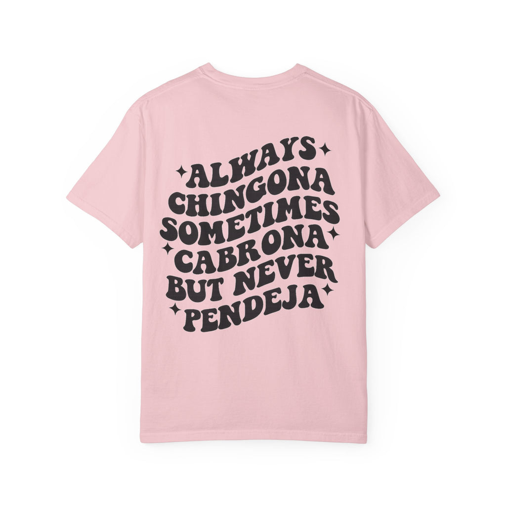 Always Chingona Graphic T-Shirt — Bold Spanish Statement Tee