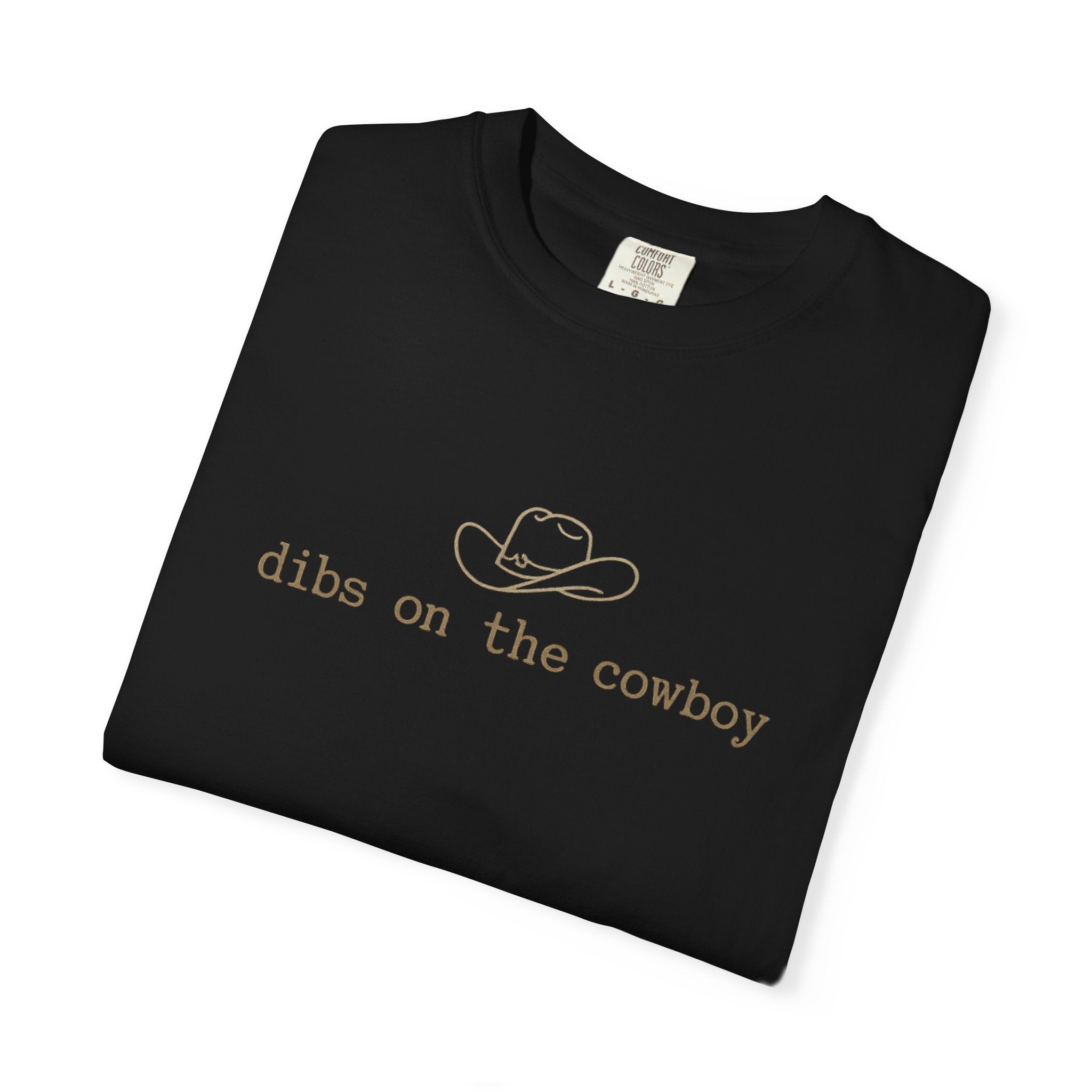 Cowboy Dibs T-Shirt — "dibs on the cowboy" Graphic Tee