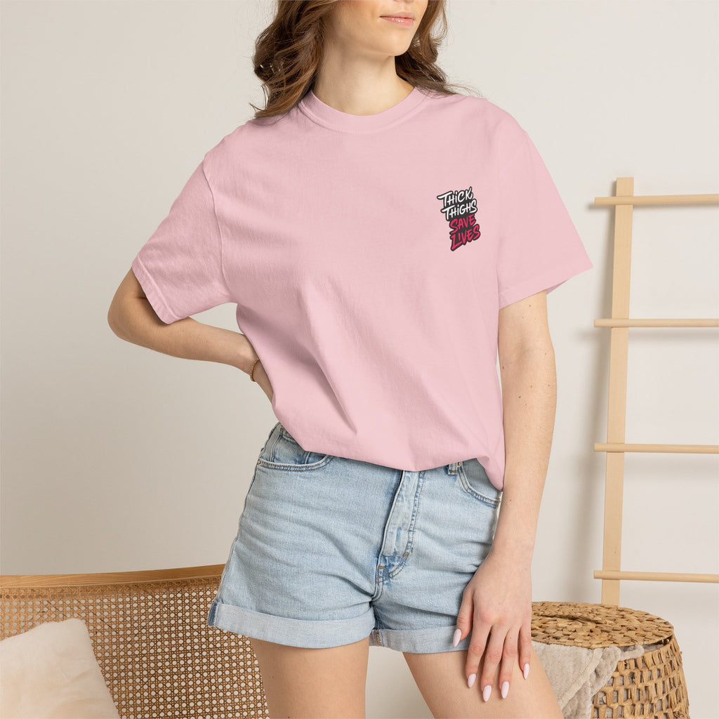 Thick Thighs Save Lives T-Shirt — Body Positive Graphic Tee
