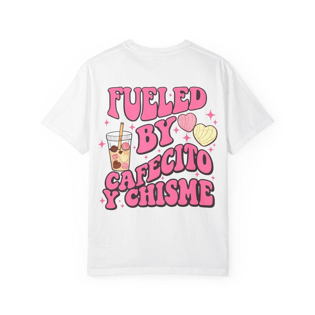 Fueled By Cafecito y Chisme T-Shirt