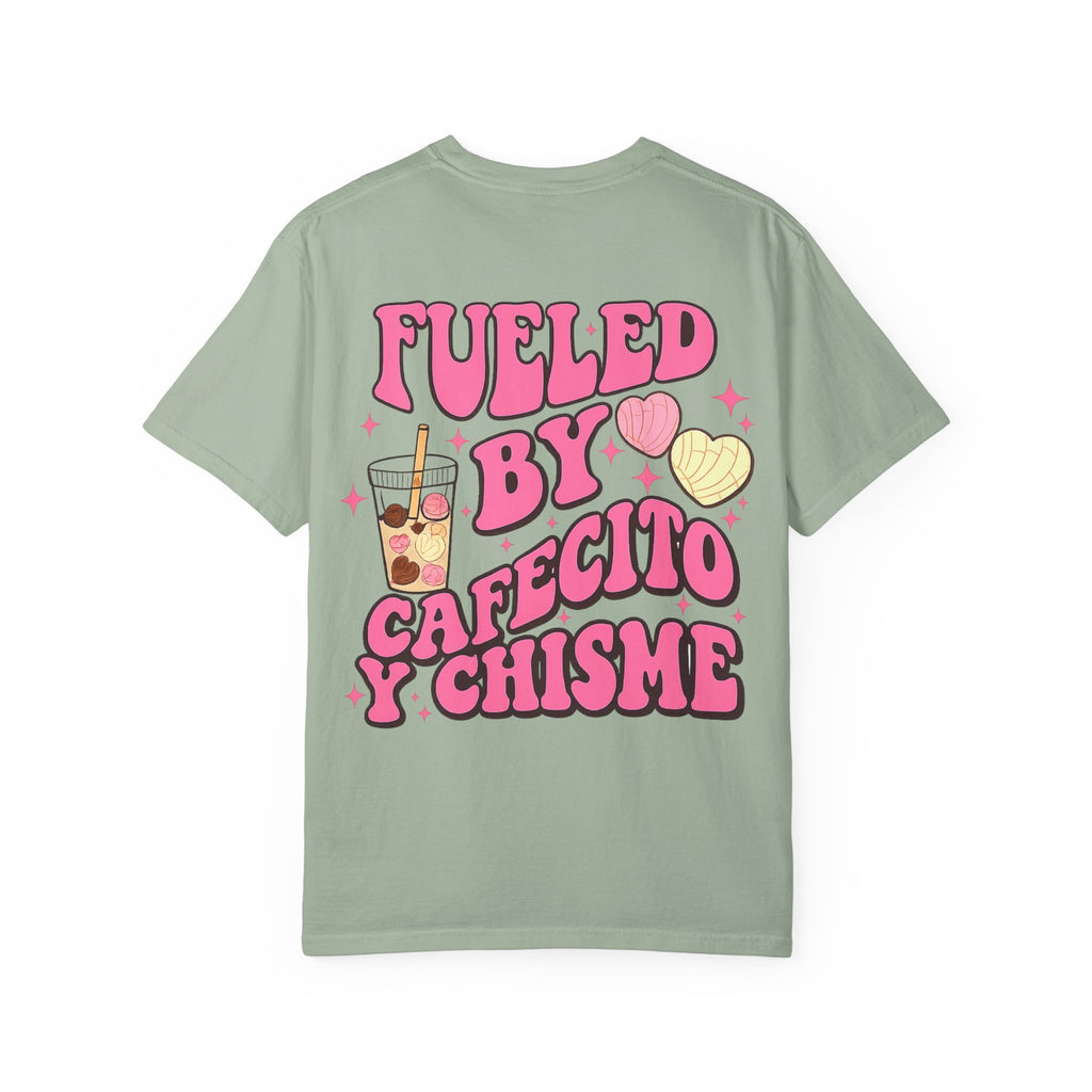 Fueled By Cafecito y Chisme T-Shirt