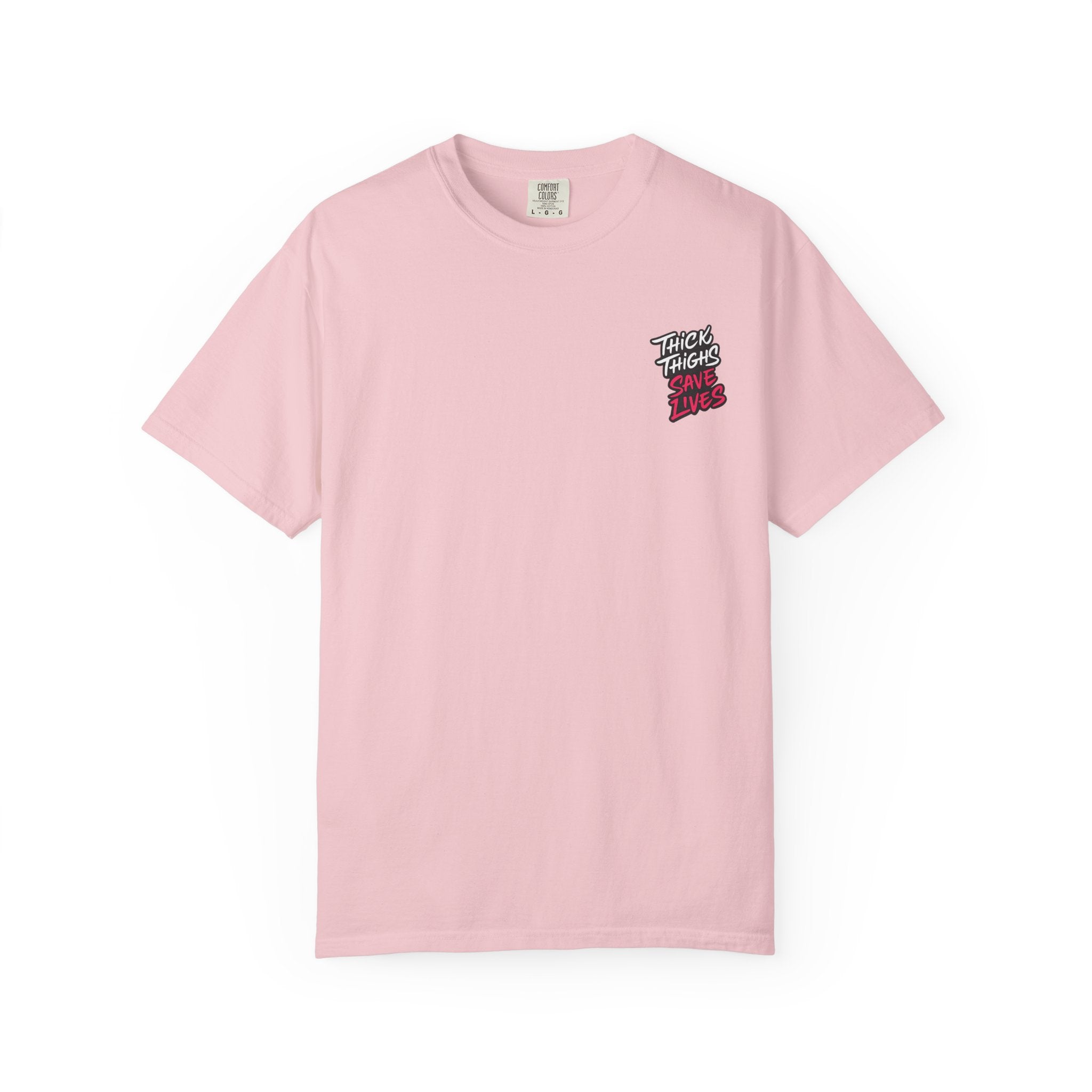 Thick Thighs Save Lives T-Shirt — Body Positive Graphic Tee