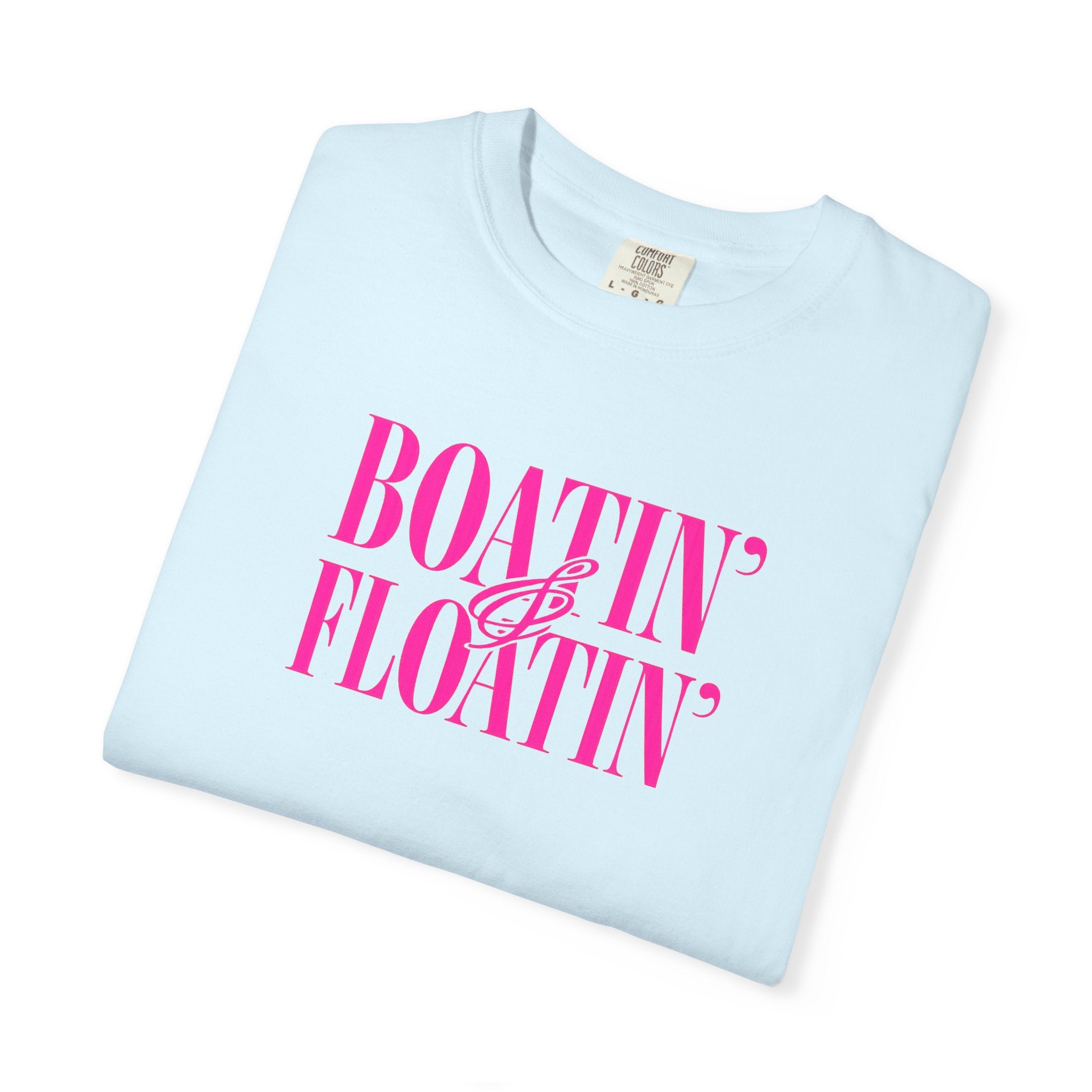 Boatin' & Floatin' T-Shirt — Retro Teal Tee with Pink Text