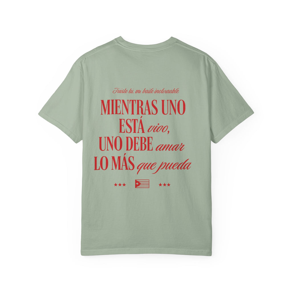 Spanish Quote T-Shirt — “Mientras uno está vivo…” Chest Graphic & Back Typography
